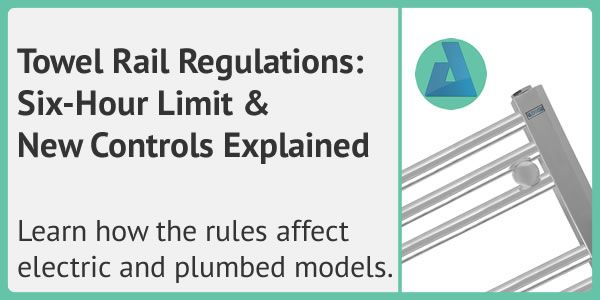 Government Proposals Could Restrict Towel Rail Sales: What Homeowners Need to Know